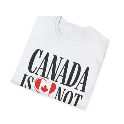 Canada is not for Sale | Adult Unisex Graphic Tee